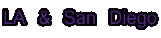 LA & San Diego